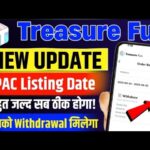 Treasure Nft New Update Today 🎉| Treasure Fun Spac Listing Date | Treasure Fun Withdrawal | Tuft