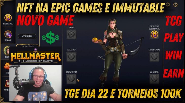 VAI PAGAR MUITO,  NOVO JOGO NFT LANÇADO NA EPIC GAMES E IMMUTABLE, EM TORNEIOS HELLMASTER TGE DIA 22