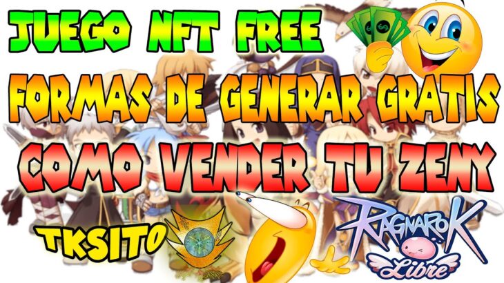 🤑3 FORMAS DE GANAR DINERO | 🤯VENDE TU ZENY | RAGNAROK LIBRE NFT 2025