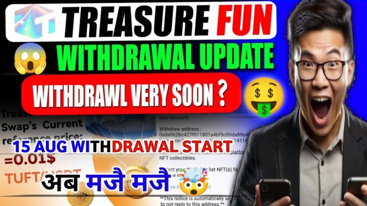 Good News🤑 Treasure NFT New Update Today 🚀 Fun Withdrawal On✅