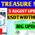 Good News🤑 Treasure NFT New Update | Treasure FUN New Update Today | Treasure Nft Withdrawal Update