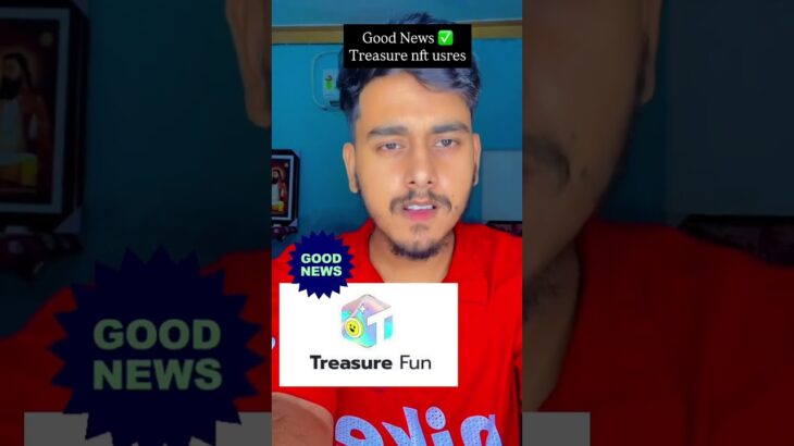 Good news of Treasure NFT #treasurenft #comeback #2025 #august #shorts #browsefeatures #nft