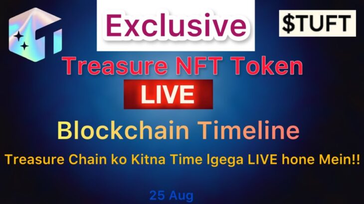 Live Blockchain Timeline Discussion!! TUFT TOKEN Updates|| Treasure NFT//FUN Latest news🤩#tufttoken