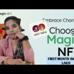 MAGIC NFT KA POWER ABHI BHI TIME HAI START NOW