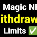 Magic NFT Withdrawal Limits | Magic NFT Withdrawal Time