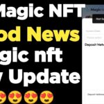 Magic nft new update today // Magic NFT Good News today  #magicnftupdate