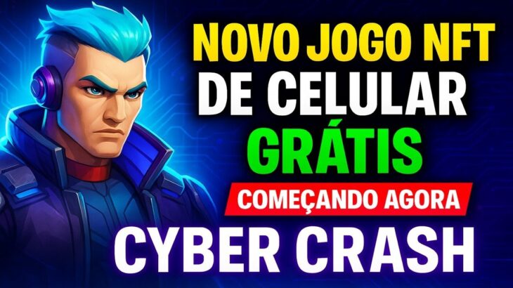 Novo JOGO NFT de CELULAR GRÁTIS COMEÇANDO AGORA! CYBERCRASH