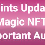 Points Update Magic NFT Important Audio