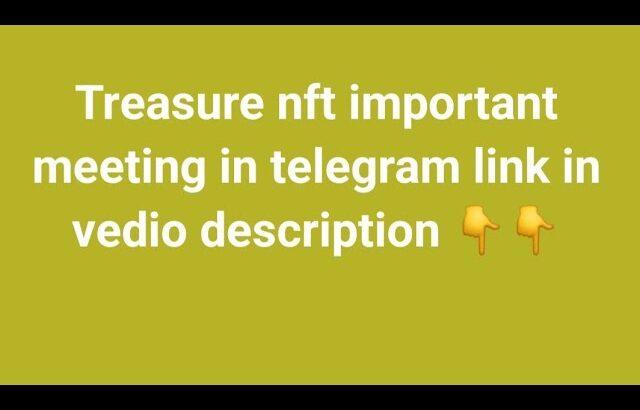TREASURE NFT LETEST INFORMATION