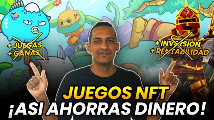 Todo lo que debes saber de los JUGEOS NFT antes de INVERTIR