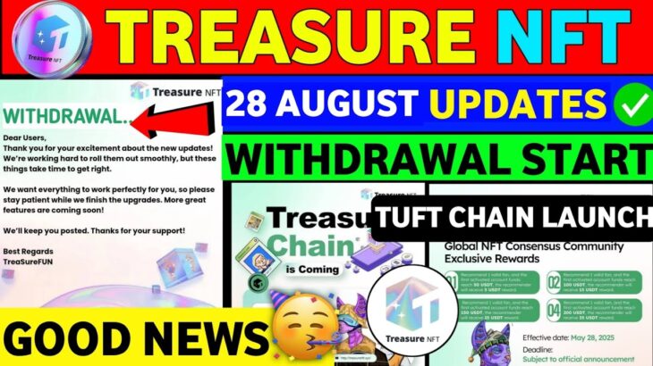 Treasure Chain Launched? 🎉 | Treasure New Update Today | Treasure NFT Withdrawal | TUFT Price