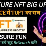 Treasure NFT Big Update || Binance and TUFT Token Truth || Aware Yourself