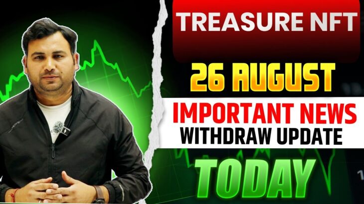 Treasure NFT New Update Today | Treasure NFT Withdrawal Update | Magic Nft & Tuft Token
