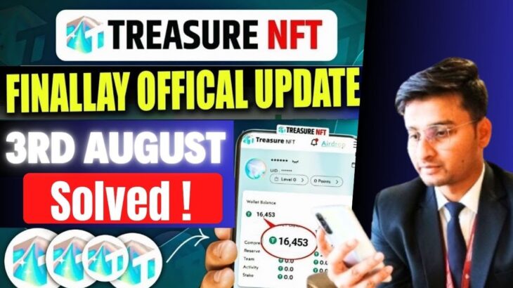 Treasure NFT New Update | Treasure FUN New Update Today | Treasure Nft Withdrawal news #treasurenft