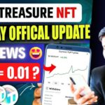 Treasure NFT New Update | Treasure FUN News Today | Treasure Nft Withdrawal Update #treasurenft