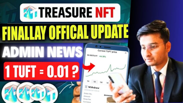 Treasure NFT New Update | Treasure FUN News Today | Treasure Nft Withdrawal Updates | TUFT Price