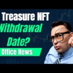 Treasure NFT today Withdraw Date | Treasure Fun today New update #treasurefun