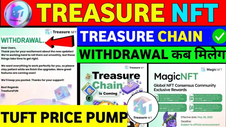 Treasure Nft New Update Today 🎉 | Treasure Chain Listing | Treasure Fun Update | Tuft Price Update