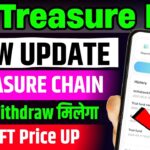 Treasure Nft New Update Today 🎉 | Treasure Chain Listing | Treasure Fun Update | Tuft Price Update
