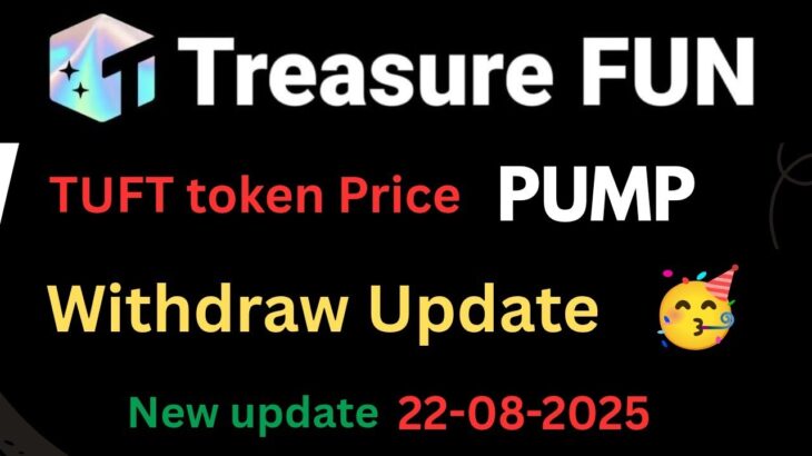 Treasure nft new update | treasure nft tuft token pump | treasure nft withdrawal new update today ?