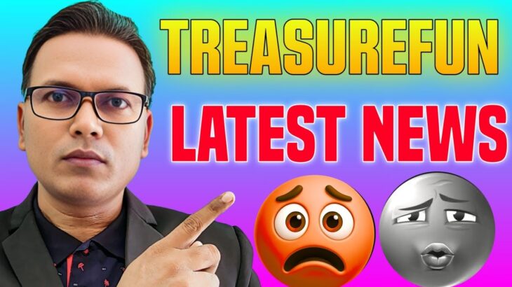 Treasurefun or NFT New Update Today//Latest News//आगे क्या क्या हो रहा है!!