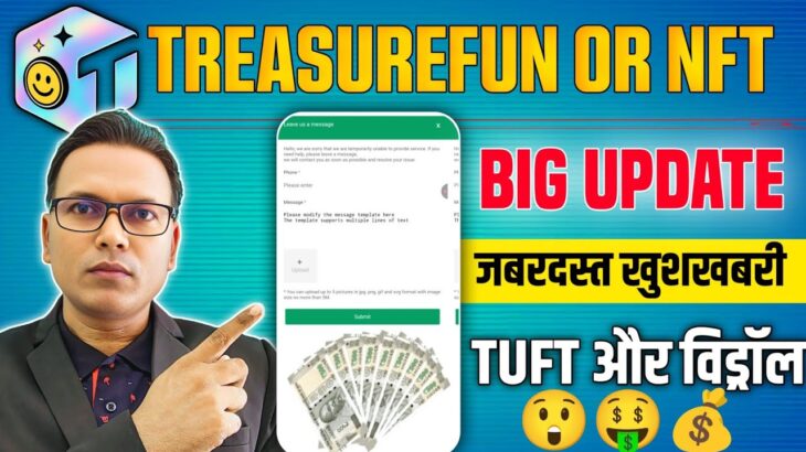 Treasurefun or NFT New Update//Withdrawal or TUFT UPDATE 💥//जबरदस्त खुशखबरी!!