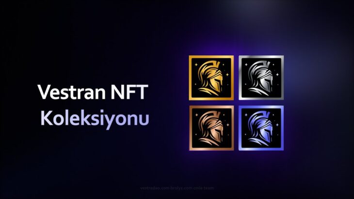 Vestran NFT Koleksiyonu Detaylı Anlatım