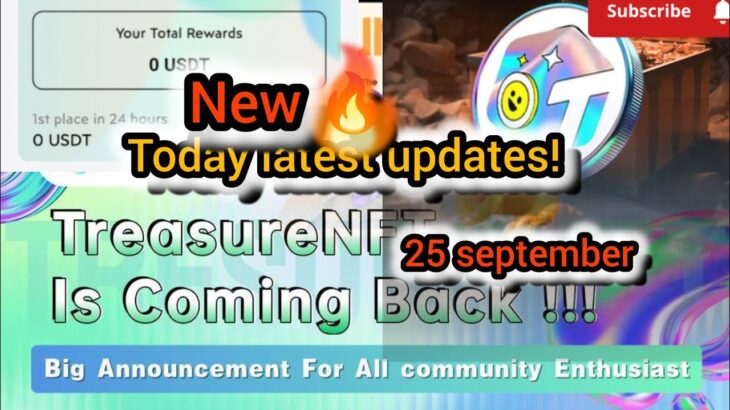 25 september treasure NFT latest updates #viralvideo #tresurenftreview