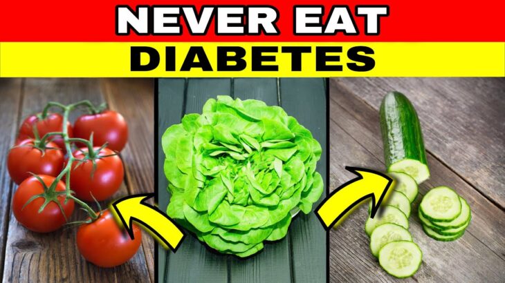 9 FORBIDDEN SALADS for DIABETICS and 12 POWERFUL VEGETABLES to LOWER BLOOD SUGAR