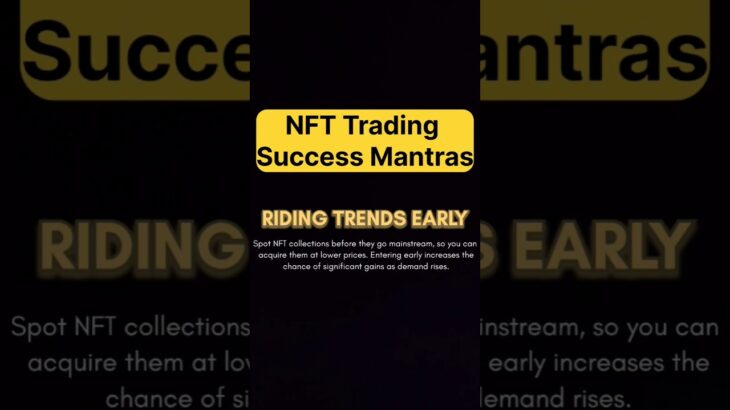 Be strategic in NFT Trading #youtubeshorts #trading #nft #tipsandtrick