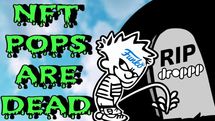 DROPPP NFT FUNKO POPS ARE DEAD | ANOTHER LAY OFF? INSIDER SOURCE SAYS SO