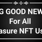 Good News For All Treasure NFT User’s