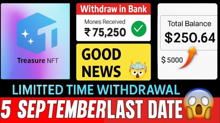 Good News🤑 Treasure NFT New Update Today | Treasure FUN New Update Today | Treasure Nft Withdrawal