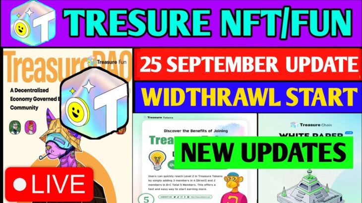 Good News🤑 Treasure NFT New Update | Treasure FUN New Update Today | Treasure Nft Withdrawal Update