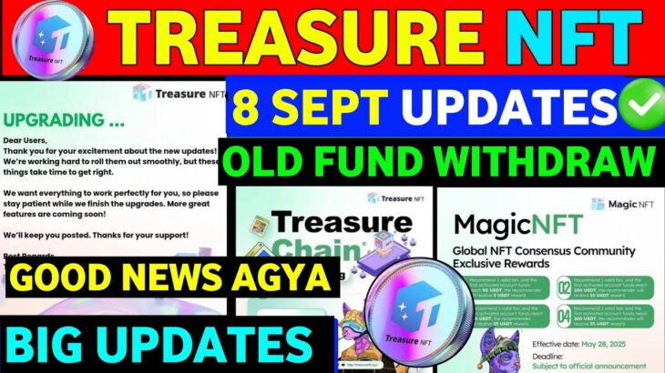 Good News😊 Treasure NFT New Update | Treasure FUN New Update Today | Treasure Nft Withdrawal Update