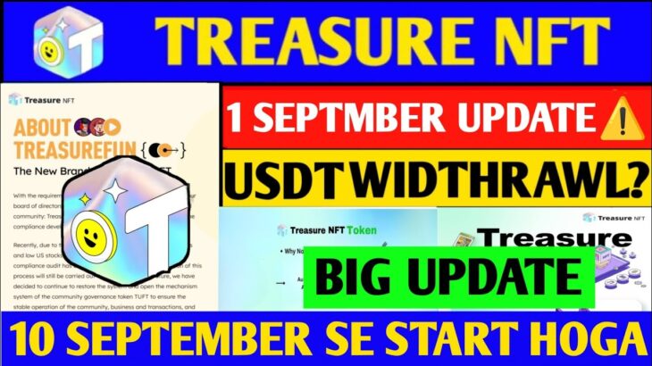Good News🤑 Treasure NFT New Update | Treasure FUN New Update Today | Treasure Nft Withdrawal Update