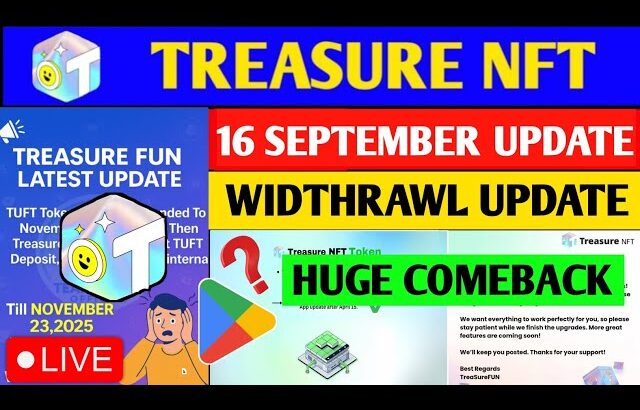 Good News🥳 Treasure NFT New Update | Treasure FUN New Update Today | Treasure Nft Withdrawal Update