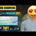 “🚨 Good News! Treasure NFT is Back 🎉 | Treasure NFT Withdrawal Update 🤩 | TUFT Token Withdrawal 🥳