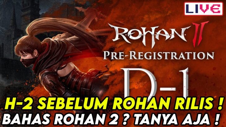 H-2 SEBELUM ROHAN 2 NFT/P2E RILIS ! ! KITA BAHAS ROHAN 2 DAN MMORPG LAINYA ! !