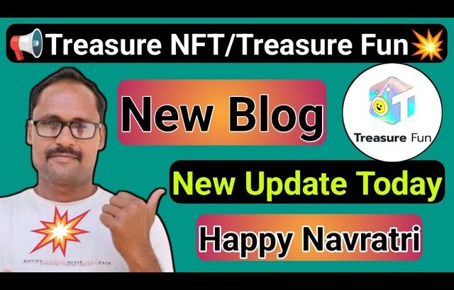 Happy Navratri || Treasure NFT || New Blog || New Update Today ||