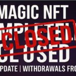 Magic NFT COMPLETELY CLOSED 🚨 | Magic NFT new Latest Update | Magic NFT Withdrawals Frozen