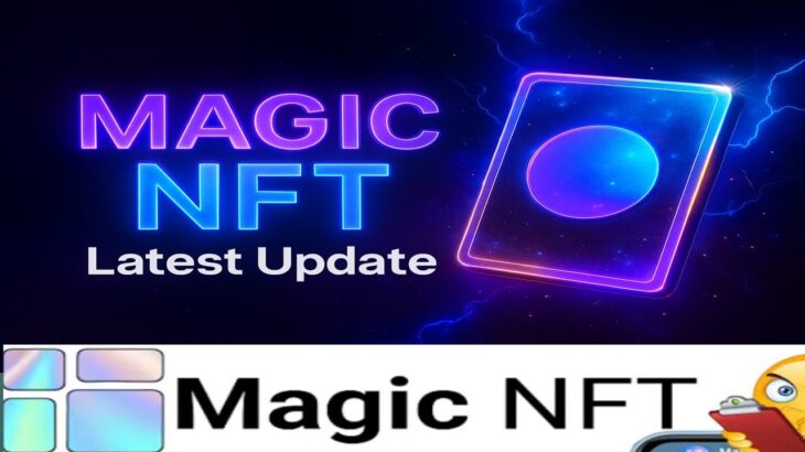 Magic NFT P Latest new  Update | Magic NFT withdrawal issues   | Magic NFT today new update
