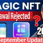 Magic NFT Withdrawal Rejected| Scame Alert New Today Latest Update #magicNFT
