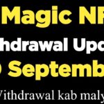 Magic NFT Withdrawal Update/Magic NFT Latest Withdrawal News 10 September 2025/Magic NFT Kab Milega