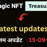 Magic nft new update today | treasure nft new update today | magic nft latest update