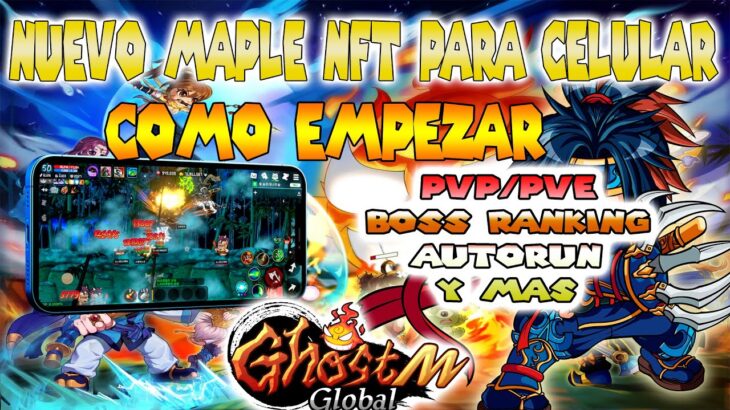 🤯SALIO NUEVO MAPLESTORY  NFT MOBIL | 🍁GhostM Global 2025 | COMO  EMPEZAR