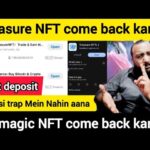 September 13, 2025 Treasure NFT come back karegi? Ya magic NFT come back karegi? Ab kisi trap main
