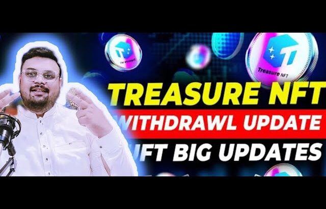September 19Treasure NFT Withdrawal 💵🔥l Treasure Fun new update |Muhammad Samam info vlogs