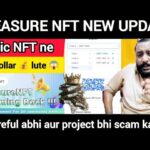 September 28, 2025 Treasure NFT New update? Magic NFT ne kitne dollar 💰 lute 😱 be careful Abhi aur