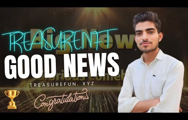 TREASURE NFT COMEBACK GOOD NEWS 🎉🤩 FULL ANALYSIS 🔥💯